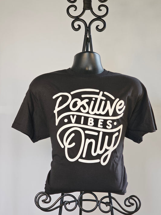 Positive Vibes Only T-Shirt